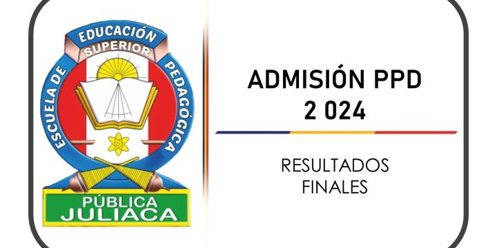 ADMISIÓN PPD 2024 – RESULTADOS FINALES.