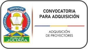 ADQUISICIÓN DE PROYECTORES