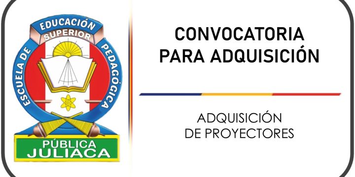 ADQUISICIÓN DE PROYECTORES