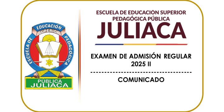 ADMISIÓN REGULAR 2025 II – COMUNICADO
