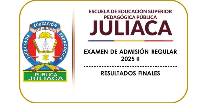 ADMISIÓN 2025 II – RESULTADOS FINALES